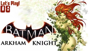 Let's Play | Batman: Arkham Knight! -- "Help Me Poison Ivy!" (Episode 8)