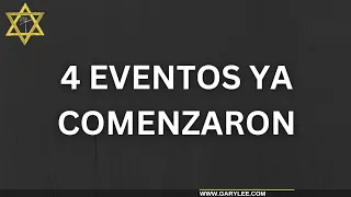 GARY LEE  - ⭕️ GRANDE HORA APOCALÍPTICA ⭕️ 4️⃣ EVENTOS YA COMENZÁRON