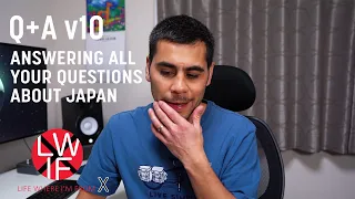 Answering ALL your Questions about Japan! | Q+A v10