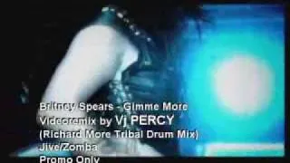 Britney Spears - Gimme More (VJ Percy Tribal Drum Mix Video)