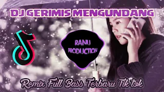 DJ GERIMIS MENGUNDANG REMIX FULL BASS TIK TOK VIRAL 2021