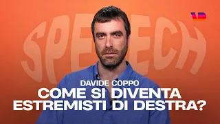 Come si diventa un estremista di destra? Con Davide Coppo