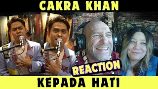 Reaction - Cakra Khan - Kepada Hati - Live Recording | Angie & Rollen