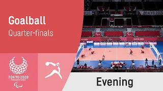 Goalball Quarter-Finals | Day 7 Evening | Tokyo 2020 Paralympic Games