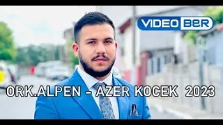 Ork.Alpen -  Azer Kocek -2023