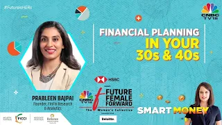 Sonia Shenoy In Conversation With Prableen Bajpai On Financial Planning In Early 30s | Smart Money