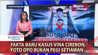 Fakta Baru Kasus Vina Cirebon, Foto DPO Bukan Pegi Setiawan