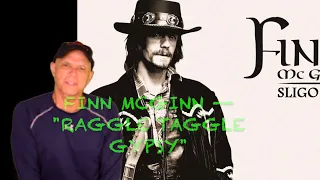 Finn McGinn -- Raggle Taggle Gypsy  [REACTION]