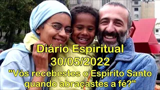 DIÁRIO ESPIRITUAL MISSÃO BELÉM - 30/05/2022 - Atos 19, 1-8