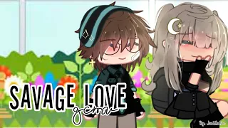 Savage Love || GCMV || 2/4 || 3K Special? || By: JustSukie