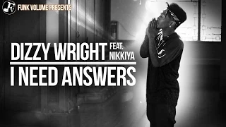 Dizzy Wright - I Need Answers ft. Nikkiya (Official Video)