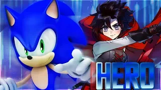 Sonic and RWBY: "Hero" [Skillet]「AMV/GMV」