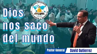 IglesiaJRS │ Dios Nos Saco Del Mundo - Pastor General David Gutierrez - 12/6/22