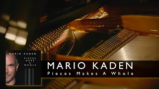 Mario Kaden - Pieces Make a Whole - Official Video - 4K