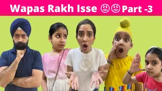 Wapas Rakh Isse 😡😡 - Part 3 | RS 1313 SHORTS #Shorts