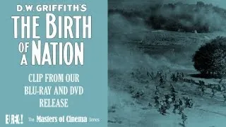 THE BIRTH OF A NATION (Masters of Cinema) Official Clip