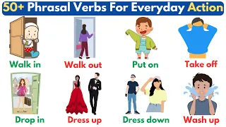 50+ Phrasal Verbs For Everyday Actions | Action Phrasal Verbs | English Vocabulary