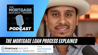 The Mortgage Loan Process Explained From Start To Finish