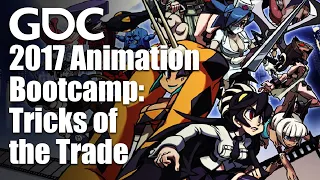 2017 Animation Bootcamp: Tricks of the Trade