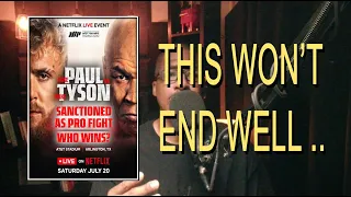 The Main Issue with Jake Paul Vs Mike Tyson - Now That We Know It's A Real Professional Fight.