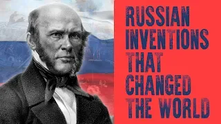 Russian inventions that changed the world