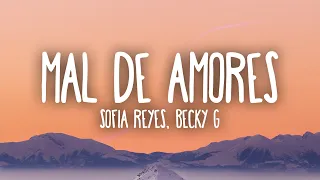 Sofia Reyes, Becky G - Mal de Amores