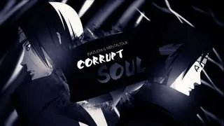 「COLLAB」 AMV - Corrupt Soul [Nero Team IC]