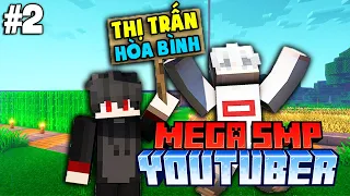 Mình Gặp Rắc Rối Khi Thành Lập "Thị Trấn Hòa Bình" | KiraMC Minecraft MEGA SMP Tập 2