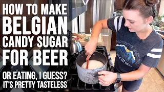 How to Make Belgian Candy Sugar for Homebrew