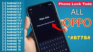 100% Working 2023:- All Oppo Reset Password How to fix forgot lockscreen Password Any Oppo Phone