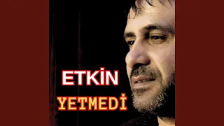 Yetmedi