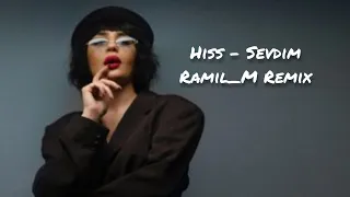 Hiss - Sevdim (Ramil_M Remix)