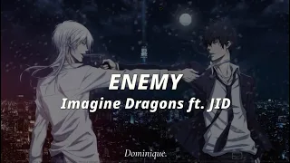 Imagine Dragons - ENEMY ft. JID "Everybody Wants to Be My Enemy" [slowed + reverb] with Lyrics