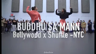 NYC - Buddhu Sa Mann I Bollywood x Shuffle Dance | DesiFuze Choreo | Tutorial on desifuze.com