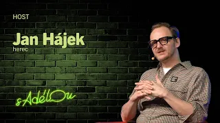 Talkshow S Adélou: Jan Hájek