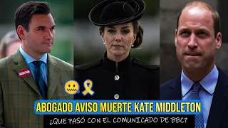 ASEGURAN AVISO DE MUERTE POR ABOGADO KATE MIDDLETON - ¿Qué pasó con el grave comunicado de la BBC?