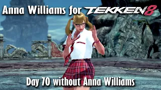 Day 70 without Anna Williams in Tekken 8