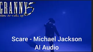 Scare Michael Jackson A12 AI Audio From Granny 5 Time To Wake Up Unofficial Full HD