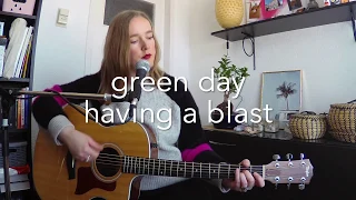 Green Day - Having a blast | acoustic cover by Carla Orsel