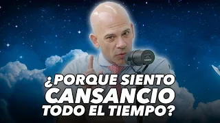 ¿Porque siento cansancio todo el tiempo?