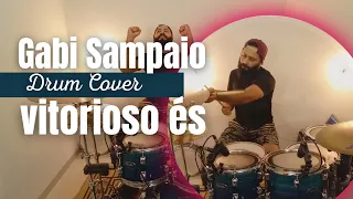 Vitorioso És - @GabiSampaio - Drum Cover - Jhbatera