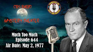CBS Radio Mystery Theater: Much Too Much | Air Date: May 2, 1977