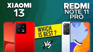 Xiaomi 13 VS Redmi Note 11 Pro - Full Comparison ⚡Which one is Best