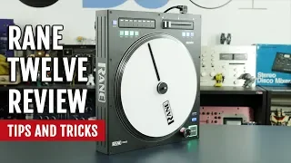 Review: Rane TWELVE Controller | Tips and Tricks