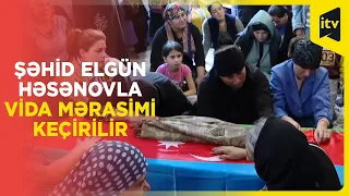 Şəhid Elgün Həsənovla vida mərasimi keçirilir