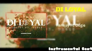 Renejay - DI LOYAL Ft. Dogie | Instrumental Beat Prod by MarkMusic