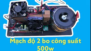 Mạch Loa Kéo Độ 2 Bo Công Suất Lớn 500W