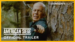 American Siege | Official Trailer | Bruce Willis | Rob Gough | Johann Urb  | @lionsgateplay