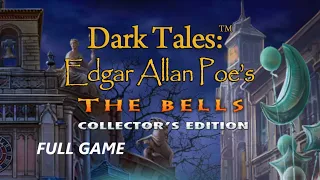 DARK TALES EDGAR ALLAN POE'S THE BELLS CE FULL GAME Complete walkthrough gameplay - ALL COLLECTIBLES