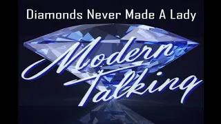 Modern Talking - Diamonds Never Made A Lady '99 New Vocal Versión